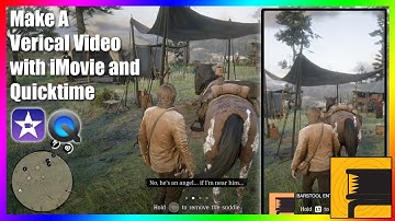 Make A Vertical Video with iMovie and Quicktime.