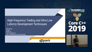 Core C++ 2019 :: Nimrod Sapir :: High Frequency Trading and Ultra Low Latency development techniques