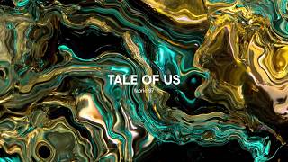 Melting into fabric 97: Tale Of Us