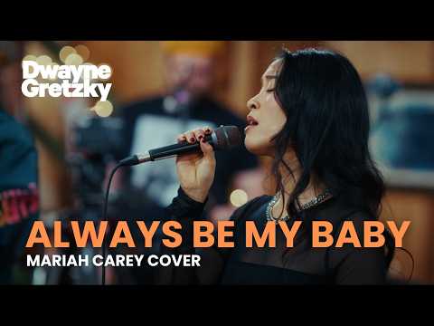 Always Be My Baby (Mariah Carey Cover) | Dwayne Gretzky