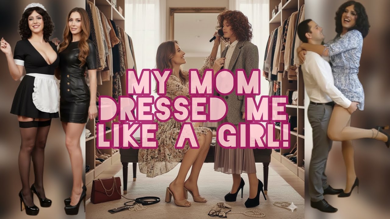 Моя мама одела меня как девочку!