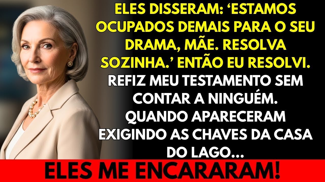 Meu filhos disseram que meu drama era problema meu…então refiz o testamento sem falar nada!