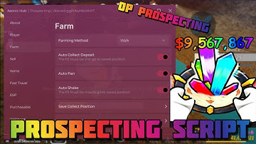 OP Prospecting Script - *Auto Farm, Auto Sell, ESP Items, Auto Buy & MORE* - Mobile & PC