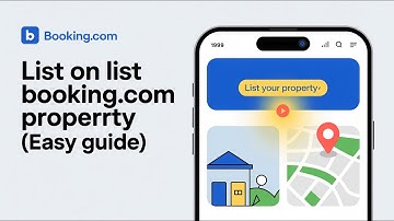 How to List Your Property on Booking.com (Step-by-Step Guide)