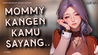 Mommy Kangen Kamu Part 12 Asmr Sugar Mommy Roleplay Mommy