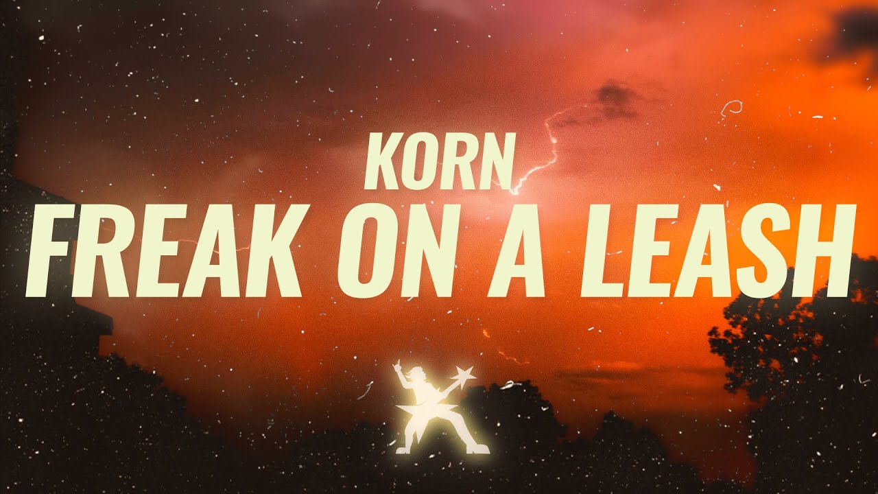 korn freak on a leash lyrics