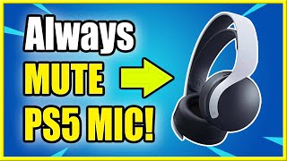 How to ALWAYS MUTE PS5 Microphone on START UP (Easy Method!)