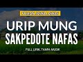 Urip Mung Sakpedote Nafas | Puji-Pujian Jawa Sebelum Sholat