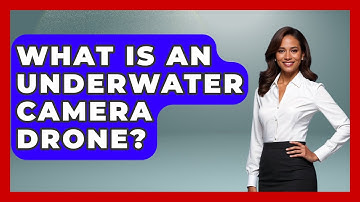 What Is An Underwater Camera Drone? - Chasing Big Fish
