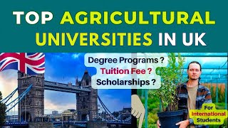 Top Five Agriculture Universities and Courses in the UK I agriculture study abroad