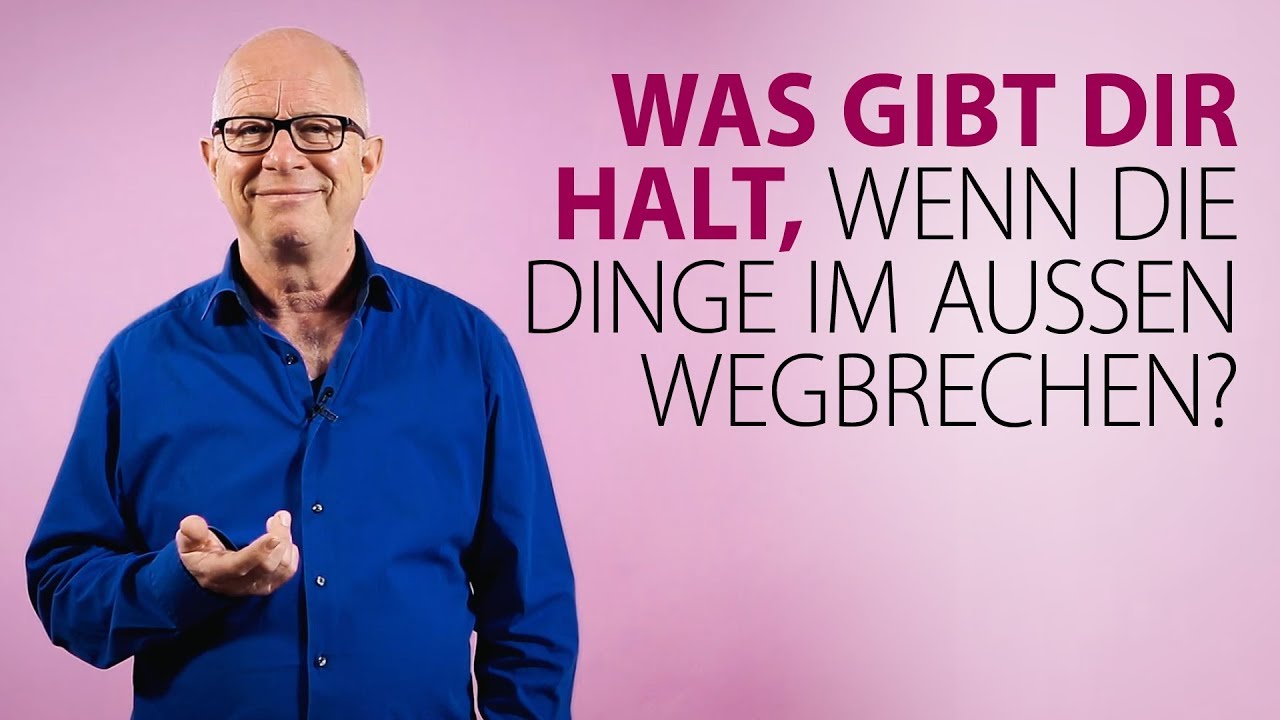 Robert Betz - Was gibt dir Halt, wenn die Dinge im Außen wegbrechen?