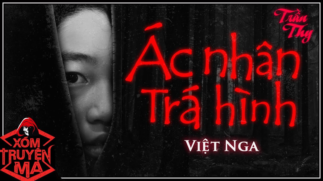 Nghe truyện ma : ÁC NHÂN TRÁ HÌNH | Chuyến đi buôn vượt biên | MC Trần Thy