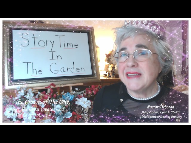 Story Time in Garden, The Crown #1 with Pastor Deborah