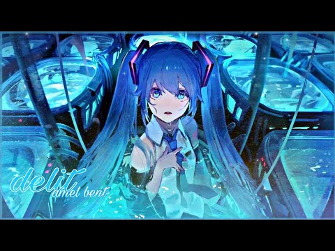 [Nightcore AMV]~delit @Hime_AMV [lyrics]