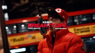 424KP - Break It Off (Official Video)