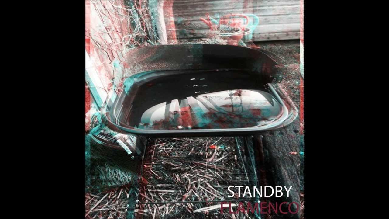 Flamenco - Standby adlı videoyu YouTube'da izle Flamenco - Standby adlı videoyu YouTube'da izle