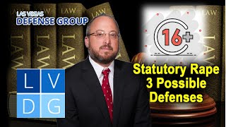 Falsely accused of statutory rape in Nevada? 3 possible defenses
