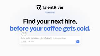 Introducing TalentRiver AI Agents for recruiters