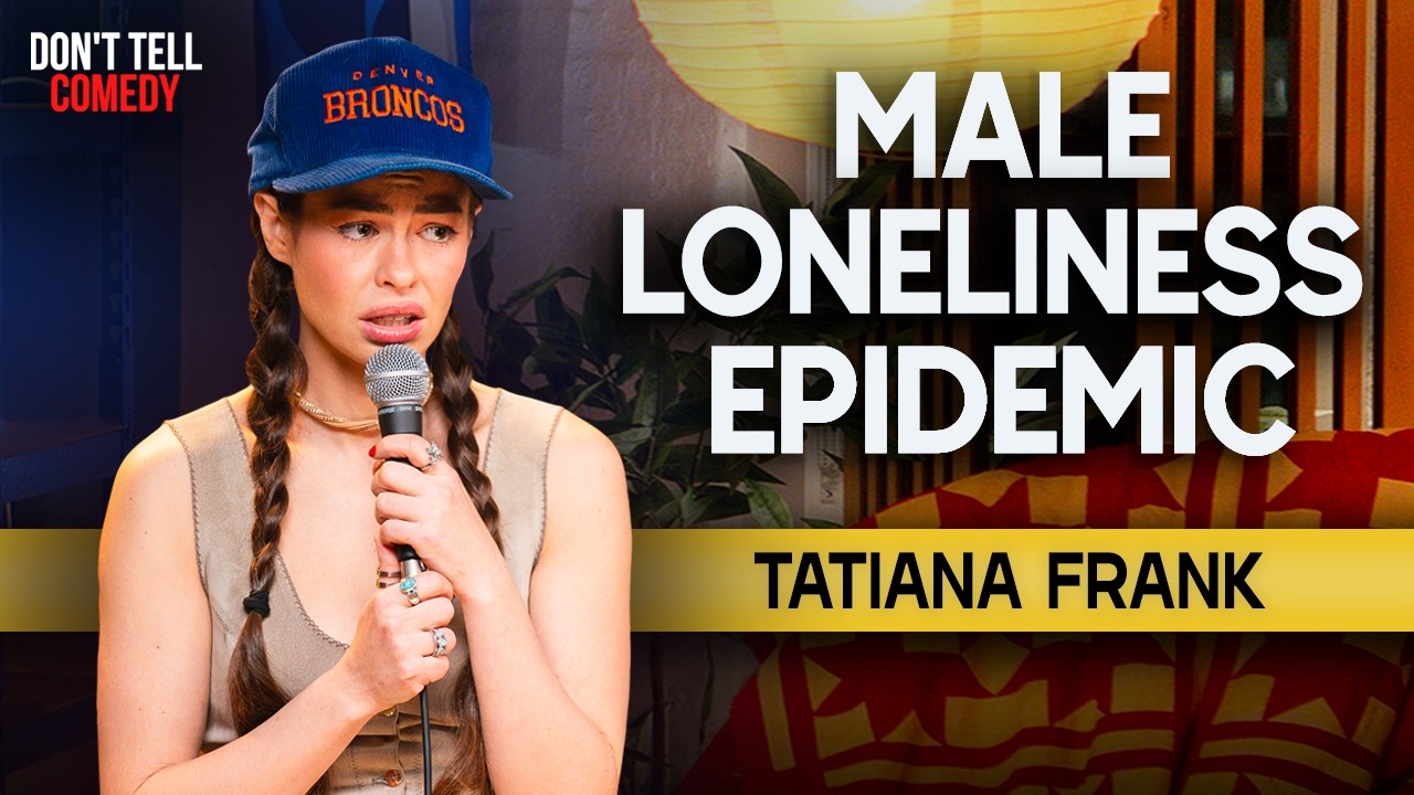 Male Loneliness Epidemic | Tatiana Frank | Stand Up Comedy
