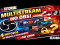 COMO FAZER MULTISTREAM NO OBS (4 MÉTODOS) + SEGREDO PARA YOUTUBE 🔴 AO VIVO