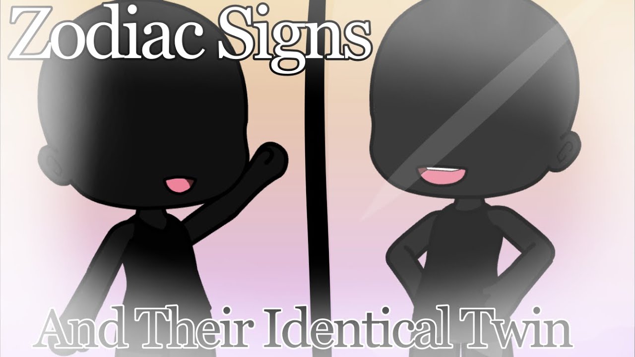 Zodiac Signs And Their Identical Twins| Gacha Life| Zodiac Sign Skit| CUSSING WARNING⚠️