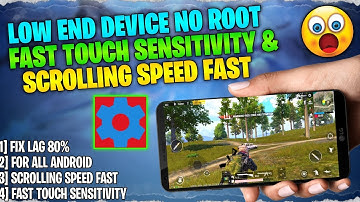 How To Enable Fast Touch Sensitivity and Fast Scrolling Speed No Root