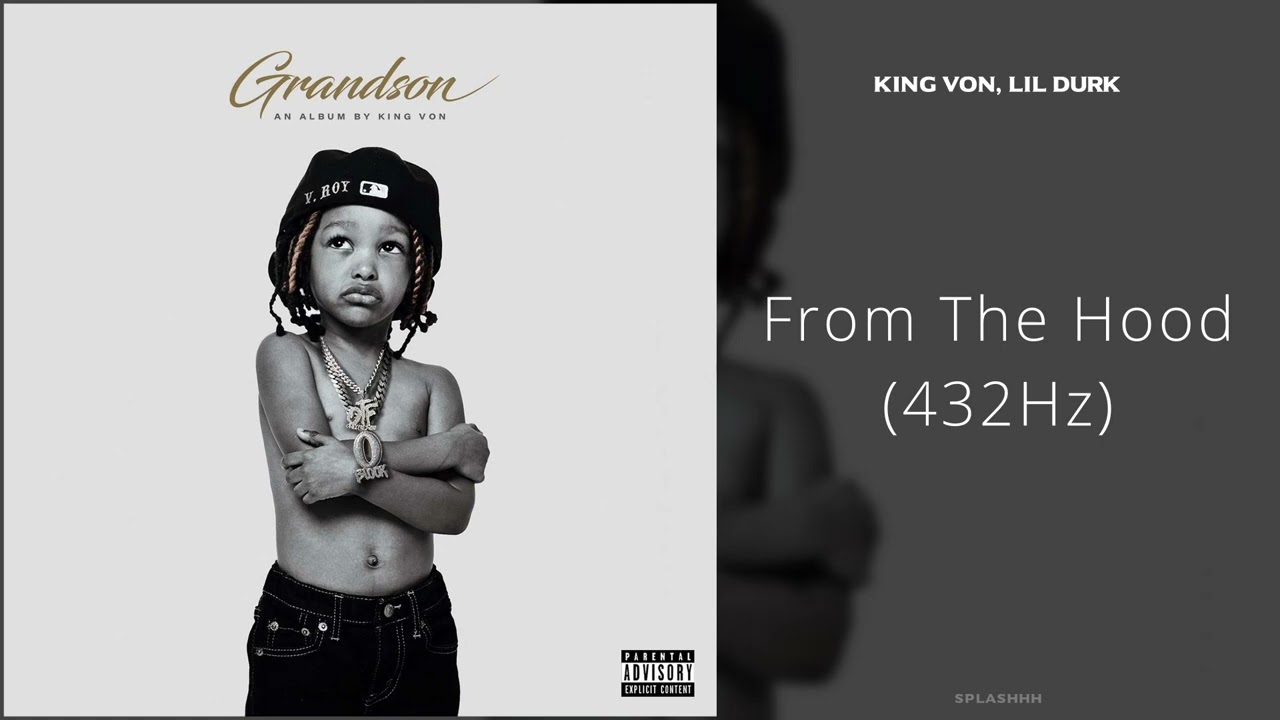 King Von, Lil Durk - From The Hood (432Hz)