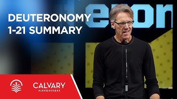 Deuteronomy 1-21 Summary - Skip Heitzig