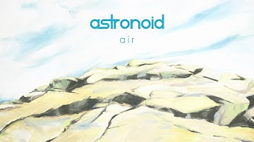 Astronoid - "Air" [Full Album - Official - HD]