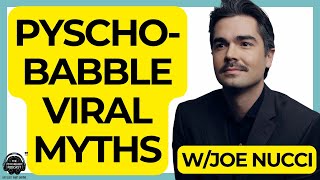 Busting Viral Mental Health Myths w/Joe Nucci| The Psychology Podcast