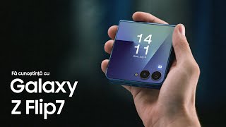 Galaxy Z Flip7. Cel mai Flip de până acum.