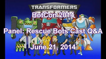 BotCon 2014: Rescue Bots Cast Q&A - June 21, 2014