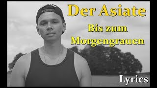 Der Asiate - Bis zum Morgengrauen [Lyric]