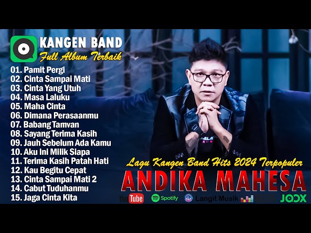 Andika Mahesa Kangen Band Full Album Terbaik 2024 || Pamit Pergi, Cinta Sampai Mati class=