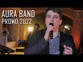 Aura band  modern pop mix promo 2022