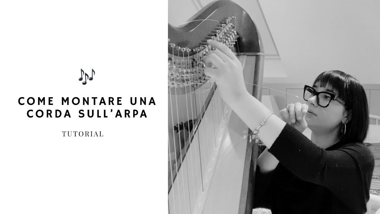 Come montare una corda sull’arpa - Tutorial