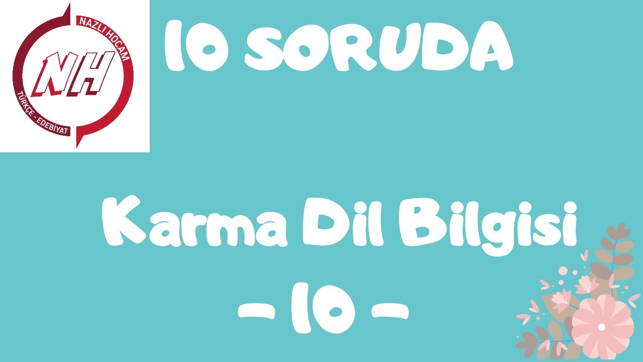 10 SORUDA Karma Dil Bilgisi - 10
