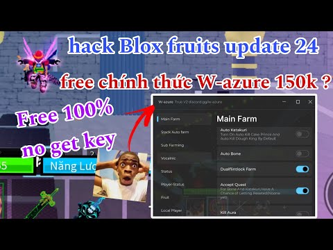 Hack Blox Fruits Update 24: Script Wazure Free Siêu Vip, Tự Động Bắn Súng