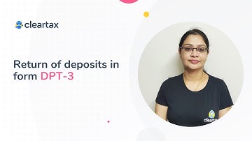 What Is Return of Deposits in Form DPT-3 | Filing of Return Form DPT-3 | Due Date Extension
