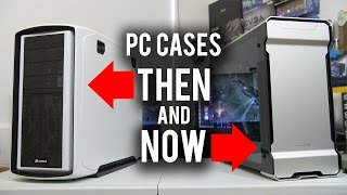 4 Major Changes to PC Cases in the Last 5 Years: Then and Now