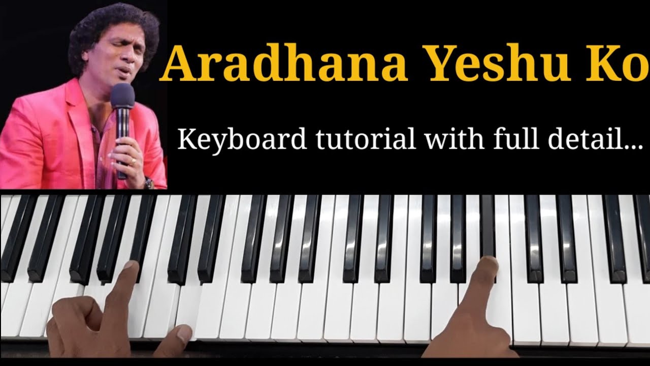 Aradhana Yeshu Ko Ajay Chavan  Easy pianokeyboard tutorial  By SahilMFG