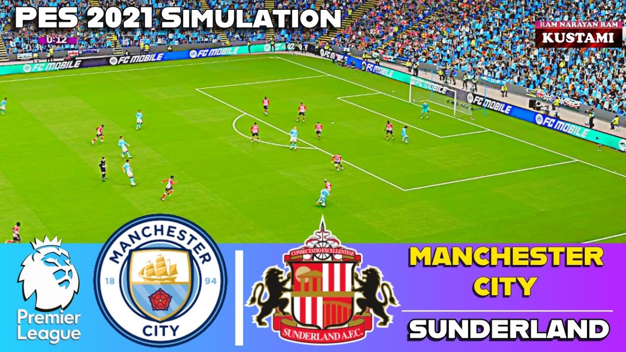 🔴Manchester City vs Sunderland⚽ English Premier League⚽PES 2021 SIMULATION Gameplay