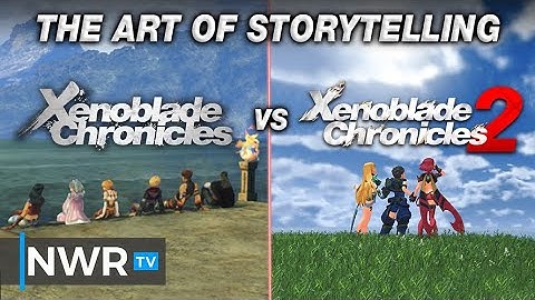 The Art of Storytelling: Xenoblade Chronicles vs. Xenoblade Chronicles 2