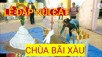 LÊ ĐẮP NÚI CÁT CHÙA HLUONG BASAC BÃI XÀU DỊP TẾT CHOLL CHNAM THMÂY 2021
