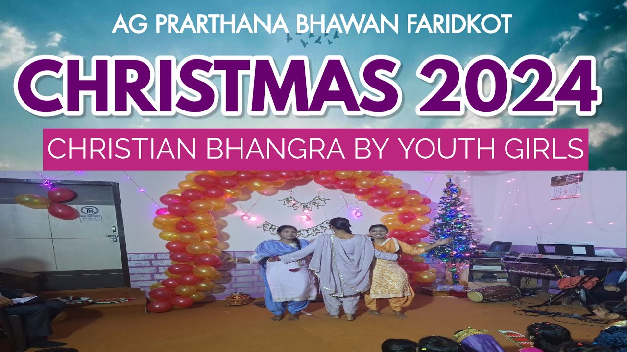 PAANI DI KANDH X NAZAAT X DAUD DE NAGAR VICH || YOUTH GIRLS BHANGRA || CHRISTMAS PROGRAME 2024.