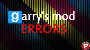 How To Fix Gmod Errors
