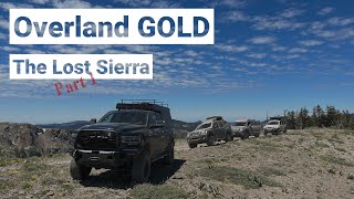 Overland GOLD in the Lost Sierra, pt 1