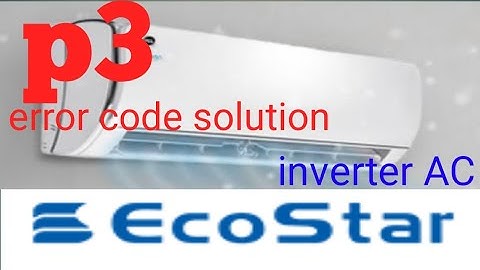 ecostar inverter AC P3 error code solution Urdu/Hindi