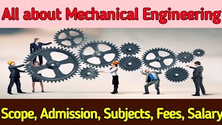 What is Mechanical Engineering | Scope of Mechanical Engineer | Mechanical Engineering in Pakistan