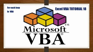 VBA Tutorial 18 | For Each Loop | Uncover the Power of For Each Next | Untapped Potential of VBA